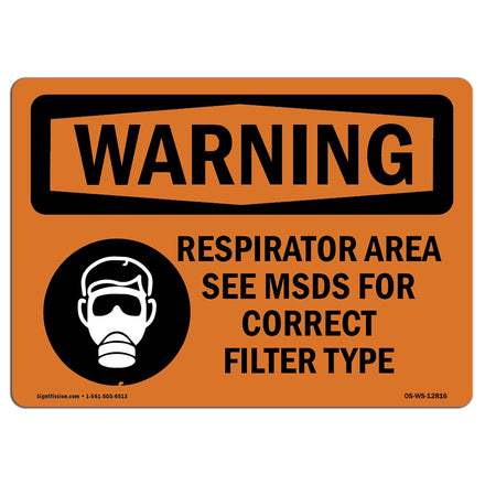 Respirator Area See MSDS For Correct Filter