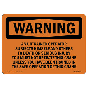 Do Not Operate Crane Unless Trained