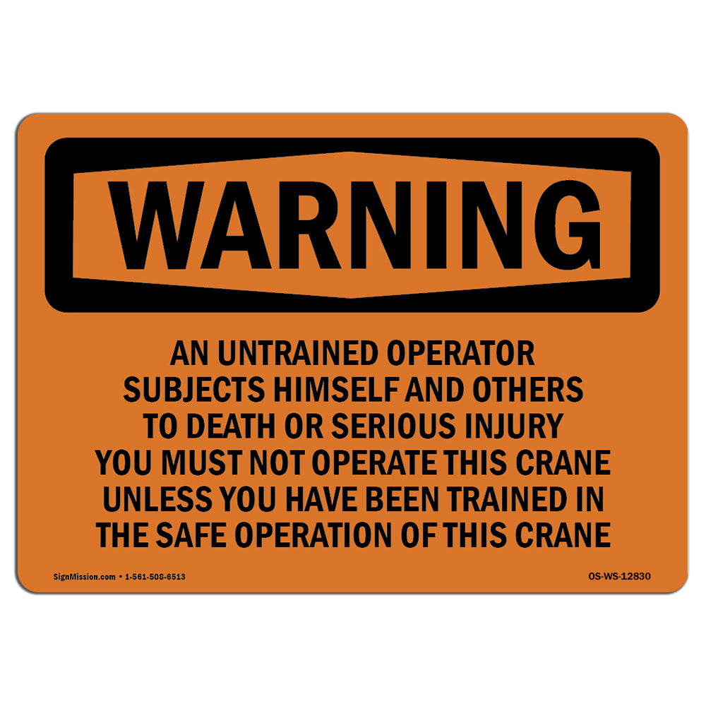 Do Not Operate Crane Unless Trained