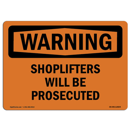 Shoplifters Will Be Prosecuted