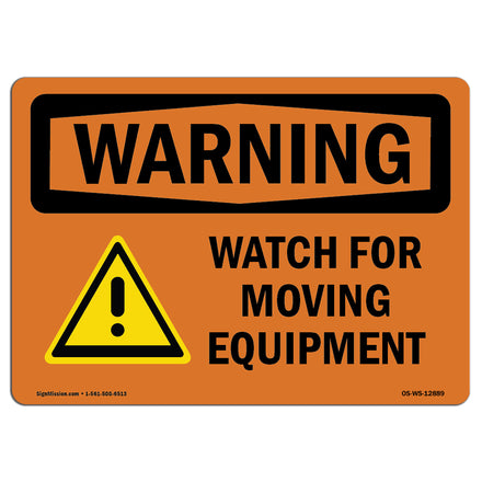 Watch For Moving Equipment