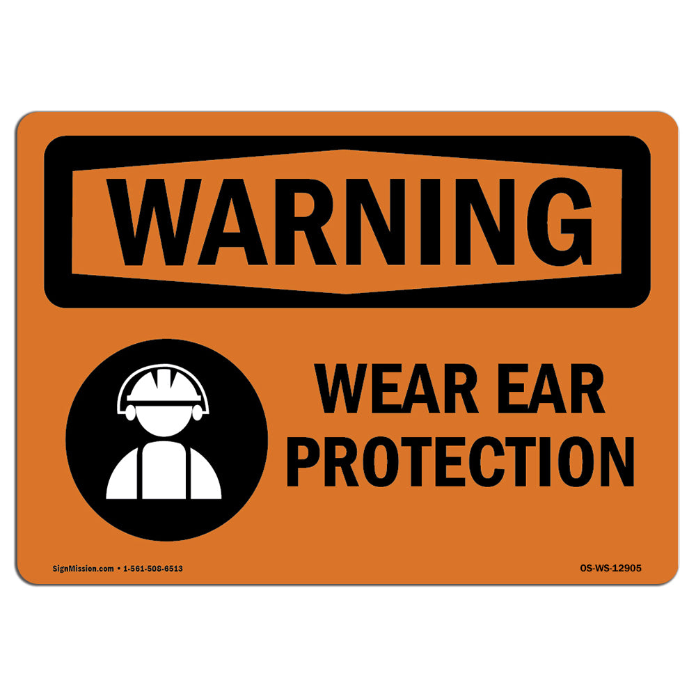 Wear Ear Protection