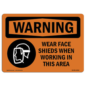 Wear Face Shields When Working In This Area