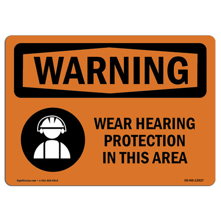 Wear Hearing Protection In This Area