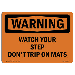 Watch Your Step Don't Trip On Mats