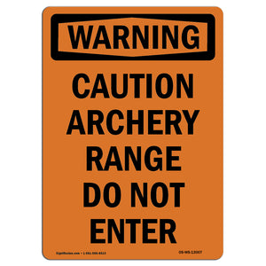 Caution Archery Range Do Not Enter