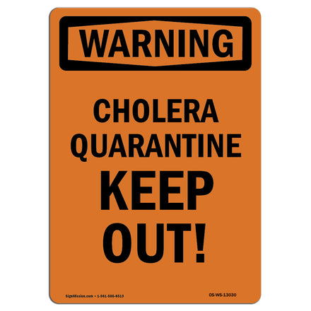 Cholera Quarantine Keep Out!