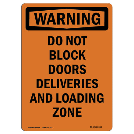 Do Not Block Doors Deliveries And Loading Zone