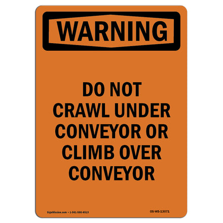 Do Not Crawl Under Conveyor Or Climb Over Conveyor