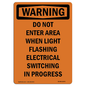 Do Not Enter Area When Light Flashing Electrical