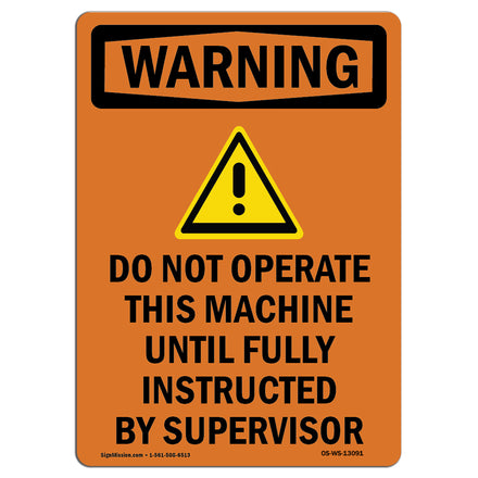 Do Not Operate This Machine Instructed