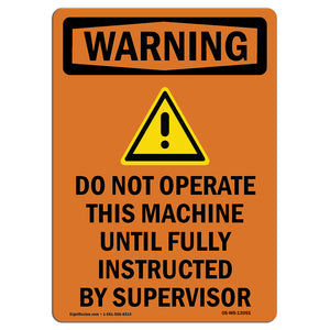 Do Not Operate This Machine Instructed