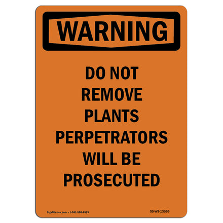 Do Not Remove Plants Perpetrators Will Be