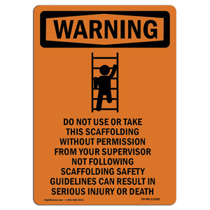 Do Not Use Or Take Down This Scaffolding