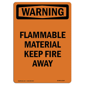 Flammable Material Keep Fire Away