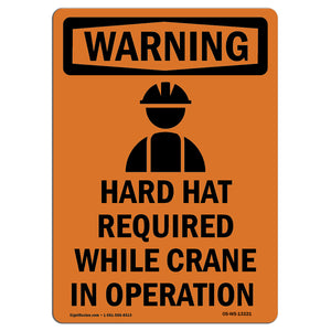 Hard Hat Required While Crane In Operation