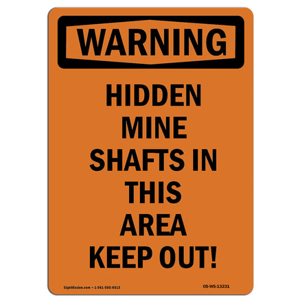 Hidden Mine Shafts In This Area Keep Out!