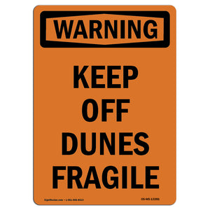 Keep Off Dunes Fragile