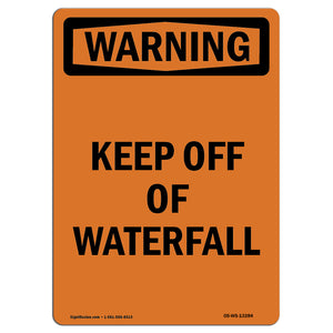 Keep Off Of Waterfall