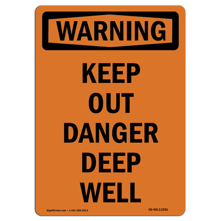 Keep Out Danger Deep Well