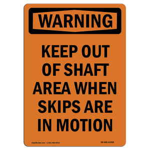 Keep Out Of Shaft Area When Skips Are In Motion