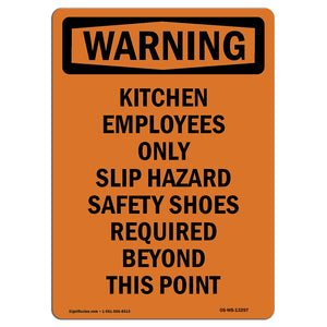 Kitchen Employees Only Slip Hazard Safety