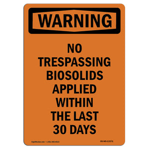 No Trespassing Biosolids Applied Within