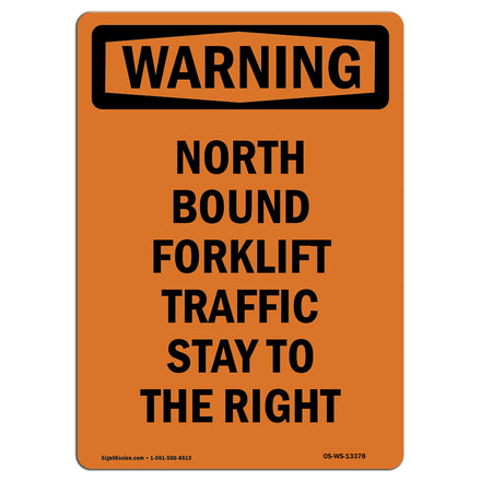 North Bound Forklift Traffic Stay To The Right