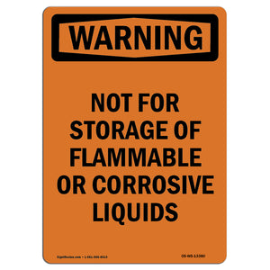 Not For Storage Of Flammable Or Corrosive Liquids