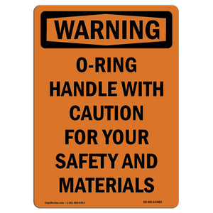 O-Ring Handle With Caution For Your Safety