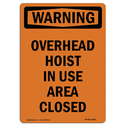 Overhead Hoist In Use Area Closed