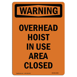 Overhead Hoist In Use Area Closed