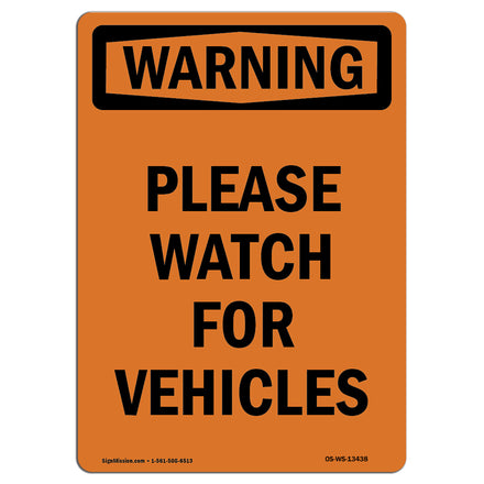 Please Watch For Vehicles