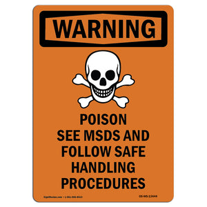 Poison See MSDS Follow Safe Handling