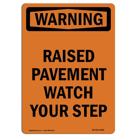 Raised Pavement Watch Your Step