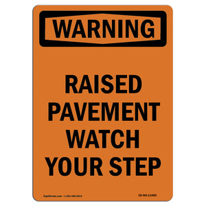 Raised Pavement Watch Your Step