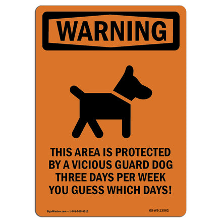 Protected By Vicious Guard Dog Three Days