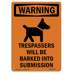 Trespassers Will Be Barked Into Submission