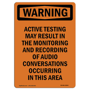 Active Testing May Be Monitored