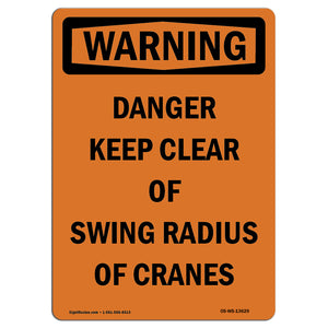 Danger Keep Clear Of Swing Radius