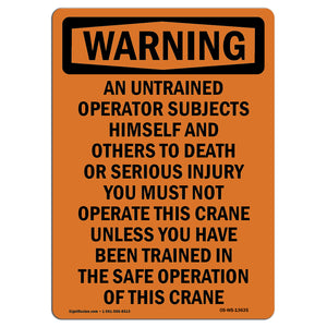 Do Not Operate Crane Unless Trained