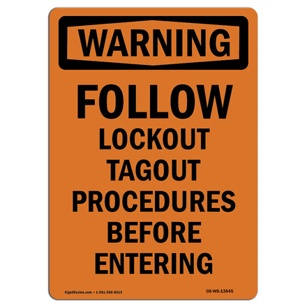 Follow Lockout Tagout Procedures