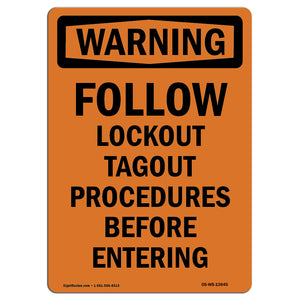 Follow Lockout Tagout Procedures