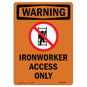 Ironworker Access Only With Symbol