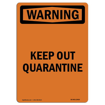 Keep Out Quarantine