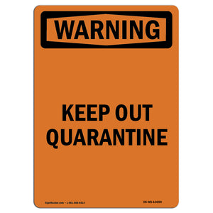 Keep Out Quarantine