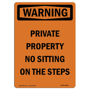 Private Property No Sitting On The Steps