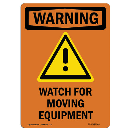 Watch For Moving Equipment