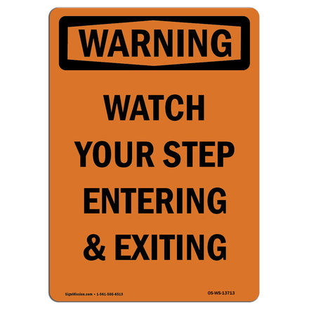 Watch Your Step Entering And Exiting