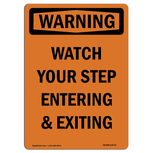 Watch Your Step Entering And Exiting